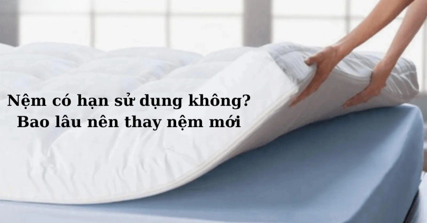 Hạn sử dụng nệm