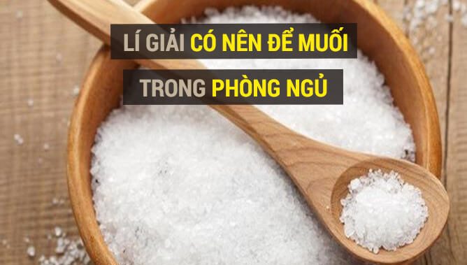 có nên để muối trong phòng ngủ